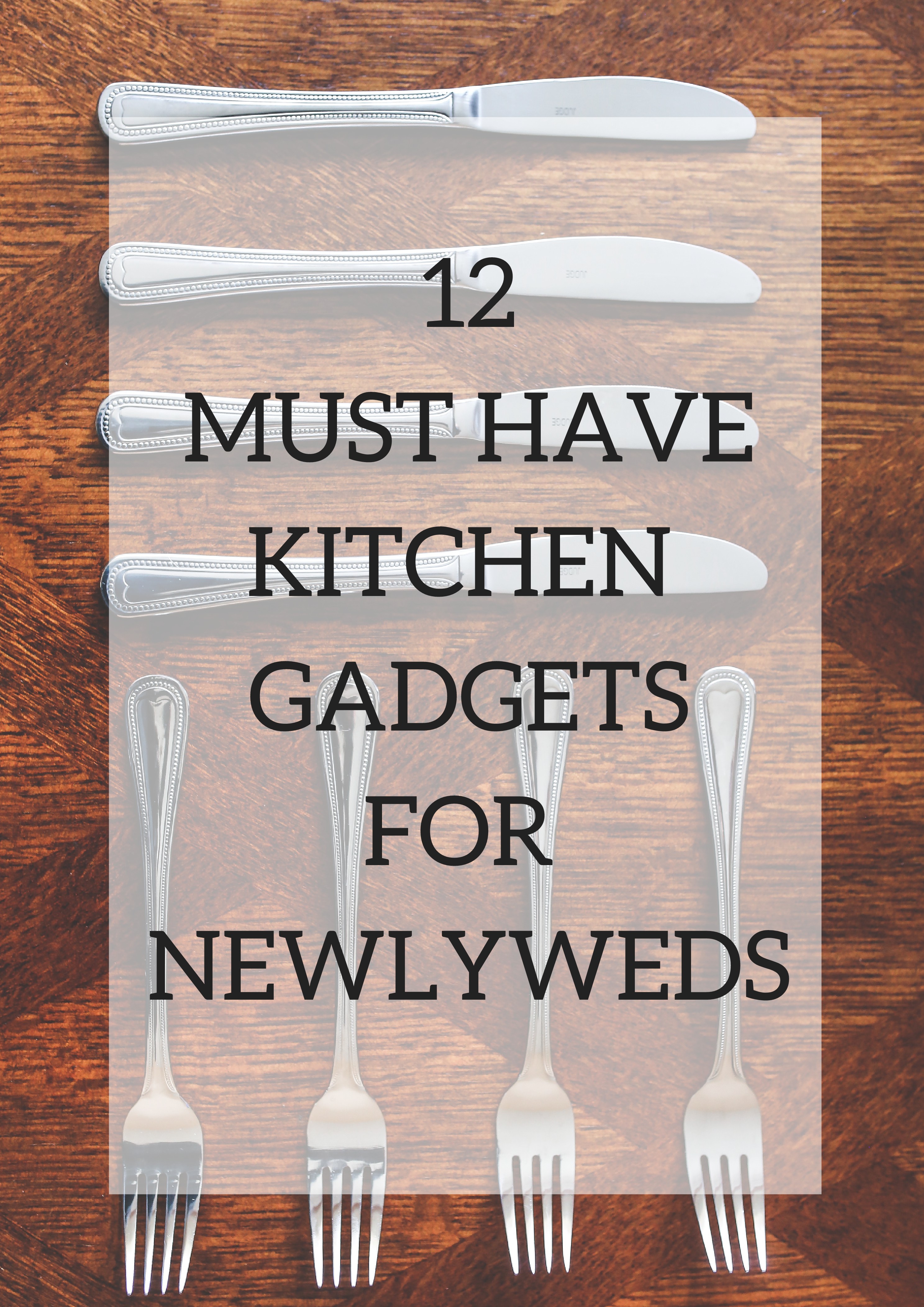 12 Must Have Kitchen Gadgets For Newlyweds // The Frankson Family