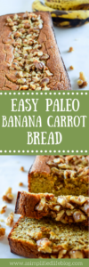 paleo banana carrot bread | paleo banana bread | easy banana bread recipe | banana bread recipe | paleo breakfast recipe