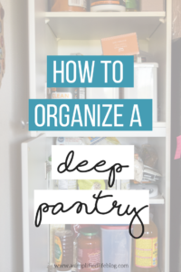 https://www.asimplifiedlifeblog.com/wp-content/uploads/2017/04/how-to-organize-a-deep-pantry-how-to-organize-your-pantry-pantry-organization-tips-200x300.png