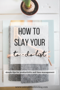 how to slay your to-do list | to-do list tips | productivity tips | time management tips