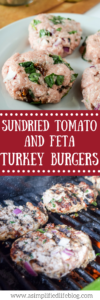 turkey burger recipe | turkey burgers | how to make turkey burgers | healthy bbq ideas | sundried tomato and feta turkey burgers | summer grilling ideas |
