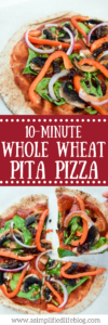 easy pizza recipe | whole wheat pita pizza | pita pizza | easy weeknight dinner | easy dinner recipes