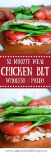 chicken blt | whole30 lunch recipes | paleo blt | easy lunch recipes | healthy lunch recipes | healthy recipes | easy chicken recipes | blt sandwich